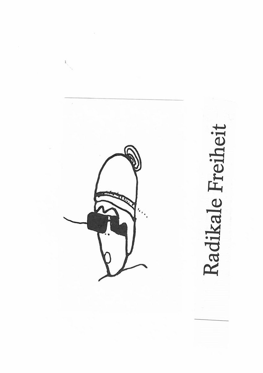 "Radikale Freiheit"